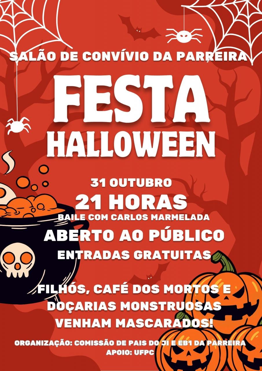  Festa de Halloween no Salão de Convívio da Parreira, a partir das 21 horas.