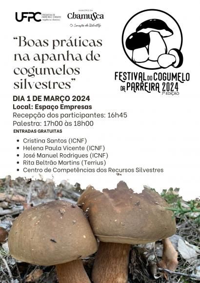 Palestra "Boas práticas na apanha de cogumelos silvestres" no dia 1 de março 2024 às 16h45 no Festival do Cogumelo da Parreira, com ICNF, Terrius e Centro de Competências dos Recursos Silvestres.
