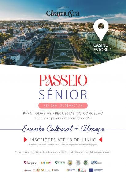 O Município da Chamusca irá realizar o habitual Passeio Sénior do concelho da Chamusca. Dia 30 de Junho 2025, ao Casino Estoril - Cascais. Inscrições nas Juntas de Freguesia até dia 18 JUnho.